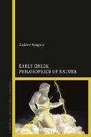 Early Greek Philosophies of Nature - Andrew Gregory - cover