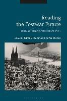 Reading the Postwar Future: Textual Turning Points from 1944 - cover