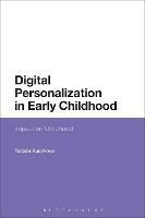 Digital Personalization in Early Childhood: Impact on Childhood - Natalia Kucirkova - cover