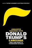 Linguistic Inquiries into Donald Trump’s Language: From 'Fake News' to 'Tremendous Success' - cover