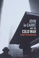 John le Carre and the Cold War