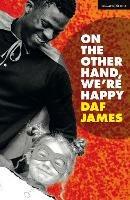 On the Other Hand, We're Happy - Daf James - cover