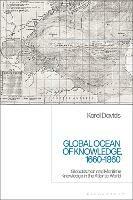 Global Ocean of Knowledge, 1660-1860: Globalization and Maritime Knowledge in the Atlantic World