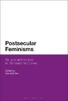 Postsecular Feminisms: Religion and Gender in Transnational Context - cover