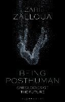 Being Posthuman: Ontologies of the Future