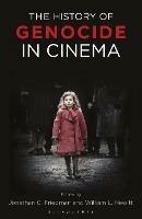 The History of Genocide in Cinema: Atrocities on Screen