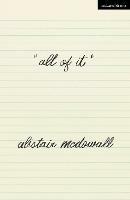 all of it - Alistair McDowall - cover