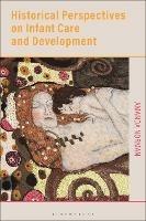 Historical Perspectives on Infant Care and Development - Amanda Norman - cover