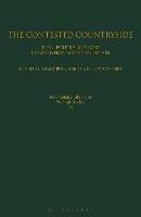 The Contested Countryside: Rural Politics and Land Controversy in Modern Britain - cover