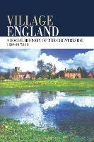 Village England: A Social History of the Countryside