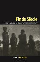 Fin de Siècle: The Meaning of the Twentieth Century - cover