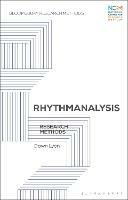 Rhythmanalysis: Research Methods - Dawn Lyon - cover