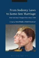 From Sodomy Laws to Same-Sex Marriage: International Perspectives since 1789