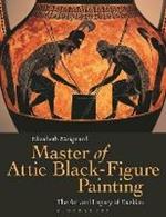 Master of Attic Black Figure Painting: The Art and Legacy of Exekias