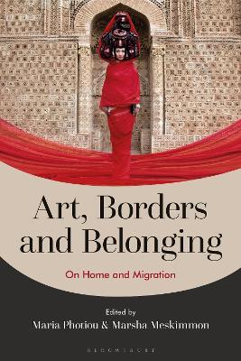 Art, Borders and Belonging: On Home and Migration - cover