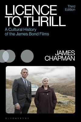 Licence to Thrill: A Cultural History of the James Bond Films - James Chapman - cover