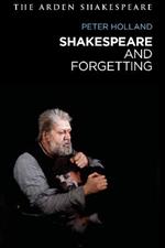 Shakespeare and Forgetting