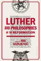 Luther and Philosophies of the Reformation - cover