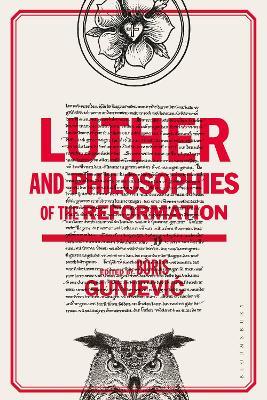 Luther and Philosophies of the Reformation - cover