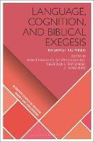 Language, Cognition, and Biblical Exegesis: Interpreting Minds - cover