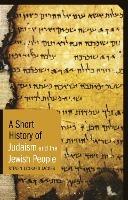 A Short History of Judaism and the Jewish People - Steven Leonard Jacobs - cover