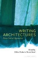 Writing Architectures: Ficto-Critical Approaches - cover