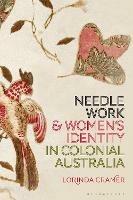 Needlework and Women's Identity in Colonial Australia