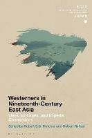 Chronicling Westerners in Nineteenth-Century East Asia: Lives, Linkages, and Imperial Connections - cover