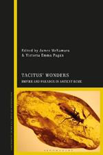 Tacitus' Wonders: Empire and Paradox in Ancient Rome