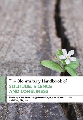 The Bloomsbury Handbook of Solitude, Silence and Loneliness - cover