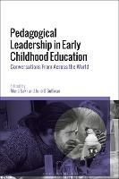 Pedagogical Leadership in Early Childhood Education: Conversations From Across the World