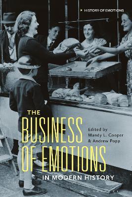 The Business of Emotions in Modern History - cover