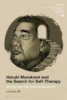 Haruki Murakami and the Search for Self-Therapy: Stories from the Second Basement - Jonathan Dil - cover