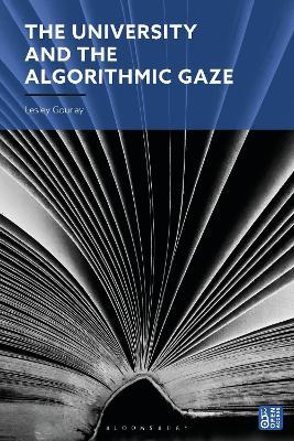 The University and the Algorithmic Gaze - Lesley Gourlay - cover