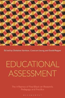 Educational Assessment: The Influence of Paul Black on Research, Pedagogy and Practice - cover