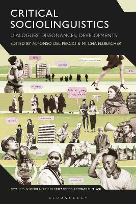 Critical Sociolinguistics: Dialogues, Dissonances, Developments - cover