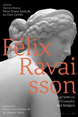 Félix Ravaisson: Fragments on Philosophy and Religion - cover