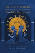 The Covid Pandemic and the World’s Religions: Challenges and Responses