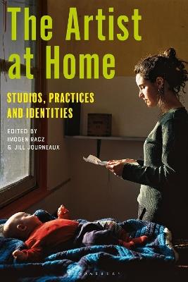The Artist at Home: Studios, Practices and Identities - cover