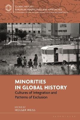 Minorities in Global History: Cultures of Integration and Patterns of Exclusion - cover