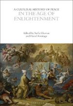 A Cultural History of Peace in the Age of Enlightenment