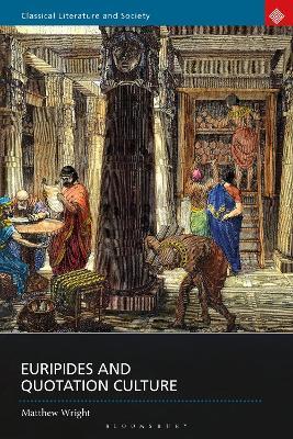 Euripides and Quotation Culture - Matthew Wright - cover