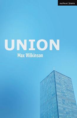 Union - Max Wilkinson - cover
