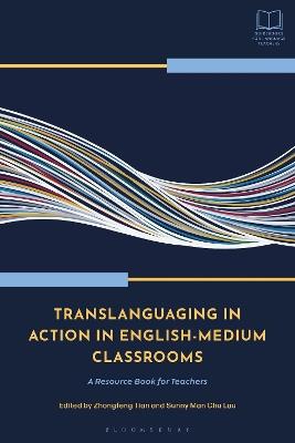Translanguaging in Action in English-Medium Classrooms: A Resource Book for Teachers - cover
