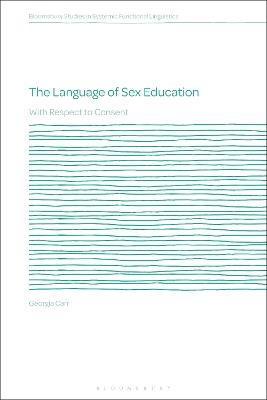 The Language of Sex Education: With Respect to Consent - Georgia Carr - cover