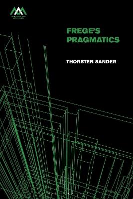 Frege's Pragmatics - Thorsten Sander - cover