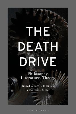 The Death Drive: Philosophy, Literature, Theory - cover