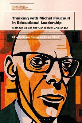 Thinking with Michel Foucault in Educational Leadership: Methodological and Conceptual Challenges - cover
