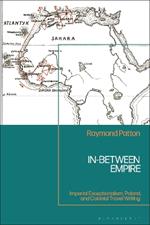 In-Between Empire: Imperial Exceptionalism, Poland, and Colonial Travel Writing