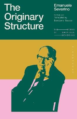 The Originary Structure - Emanuele Severino - cover